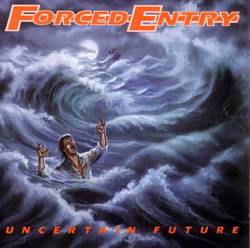 Forced Entry (USA-2) : Uncertain Future